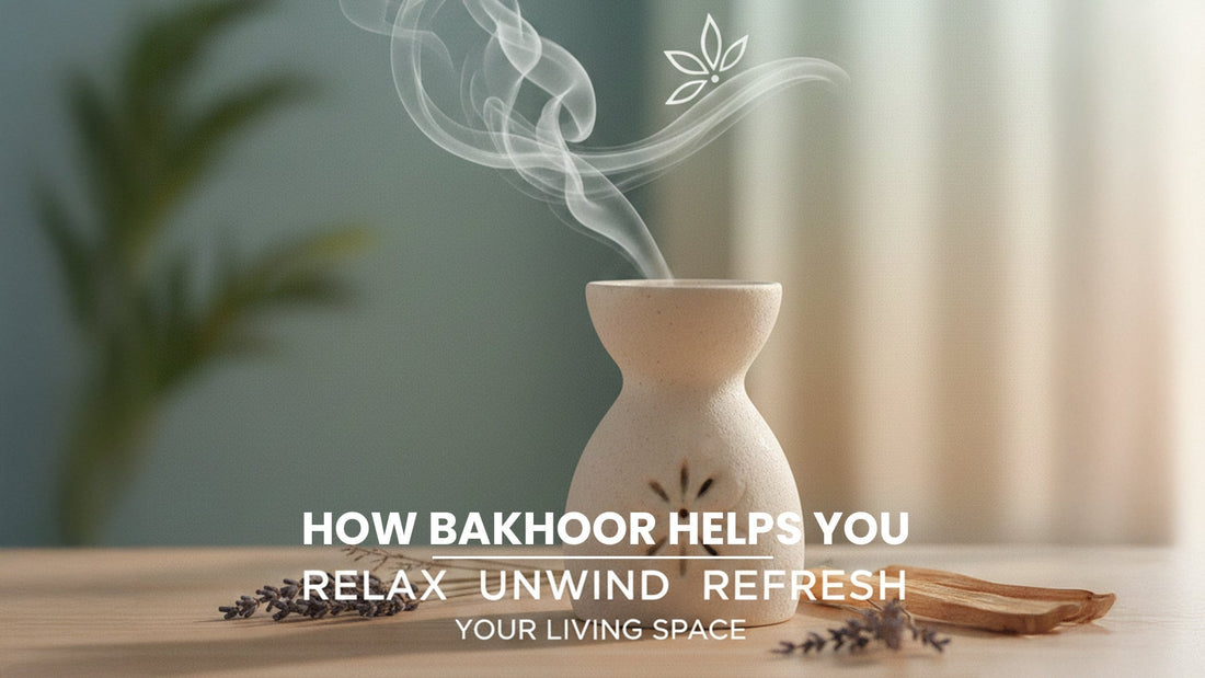 How Bakhoor Helps You Relax, Unwind & Refresh Your Living Space