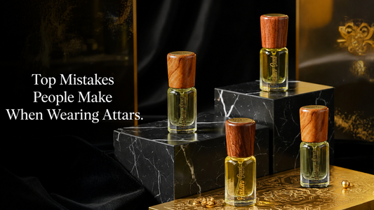Top Mistakes People Make When Wearing Attars.